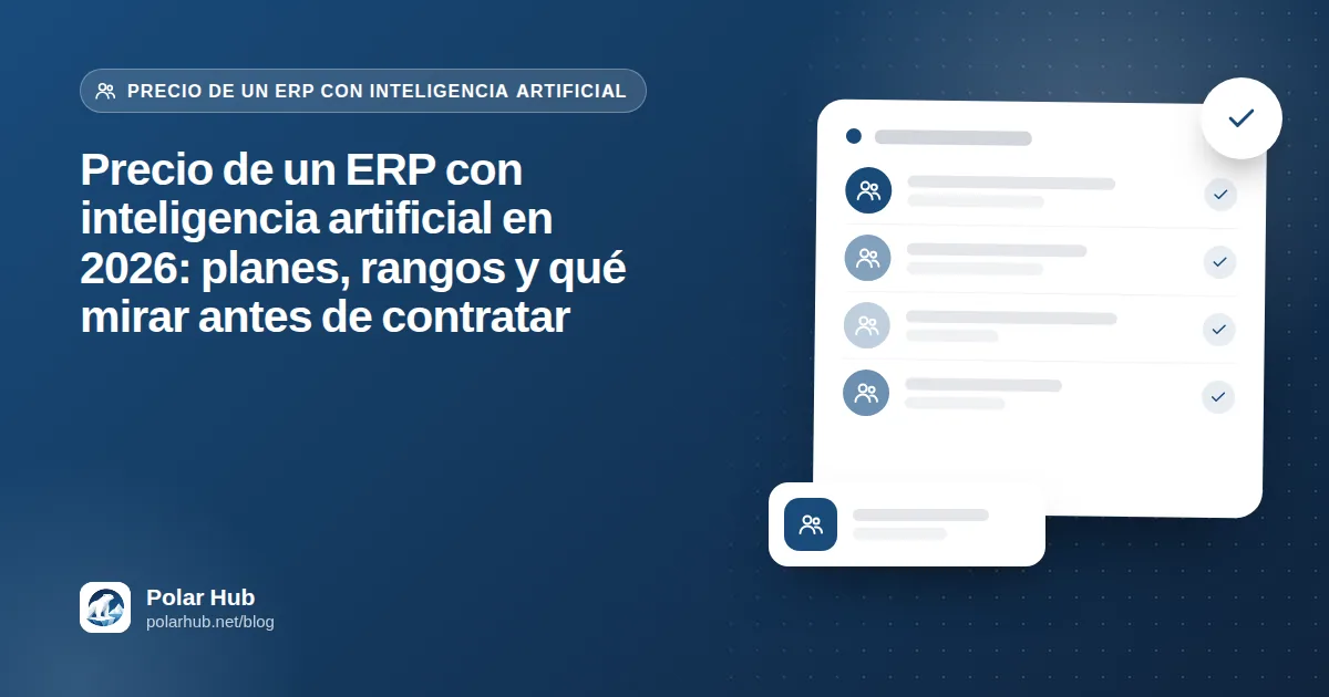 Precio de un ERP con inteligencia artificial en 2026: planes, rangos y qué mirar antes de contratar